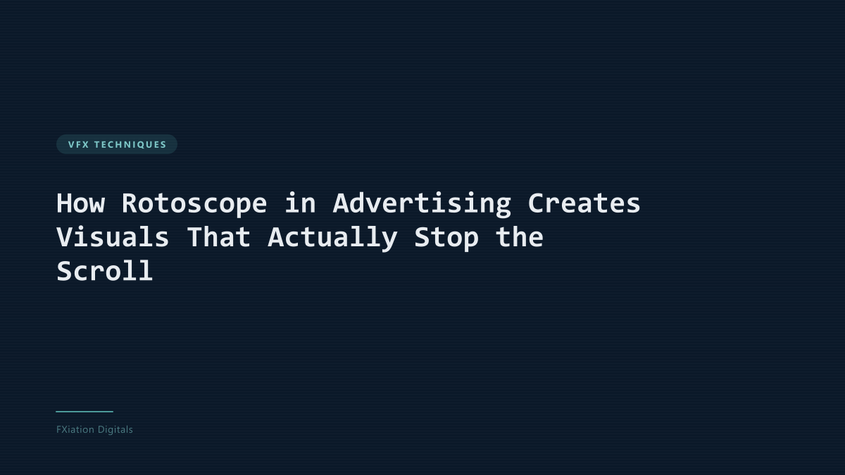 How Rotoscope in Advertising Creates Visuals That Actually Stop the Scroll